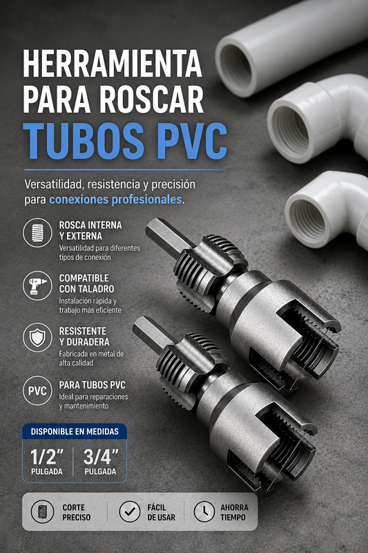 RoscaPro PVC™ — Herramienta para Conexiones Firmes y Desmontables